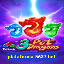 plataforma 5637 bet